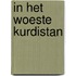 In het woeste kurdistan