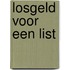 Losgeld voor een list