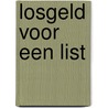 Losgeld voor een list door Macdonald