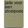 Jade voor een stoeipoes door Richard Chase