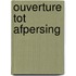 Ouverture tot afpersing