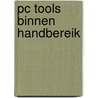 Pc tools binnen handbereik door Hoor