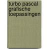 Turbo pascal grafische toepassingen door Fekete