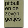 Pitbull en de zeven geitjes door W. Meyles