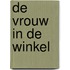 De vrouw in de winkel