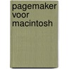Pagemaker voor macintosh by Gep Frederiks