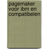 Pagemaker voor ibm en compatibelen by Gep Frederiks