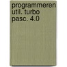 Programmeren util. turbo pasc. 4.0 door Scherpenisse