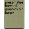 Presentaties harvard graphics bin. bereik by Hoath