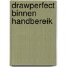 Drawperfect binnen handbereik by Dongen