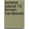 Borland Pascal 7.0 binnen handbereik door E. Kaier