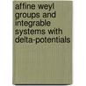 Affine Weyl groups and integrable systems with delta-potentials door E. Emsiz