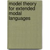 Model theory for extended modal languages door B.D. ten Cate