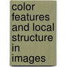Color features and local structure in images door J. van de Weijer