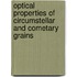 Optical properties of circumstellar and cometary grains