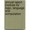 Annual report Institute for Logic, Language and Computation door Onbekend