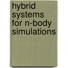 Hybrid systems for N-body simulations door P.F. Spinnato