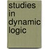 Studies in dynamic logic