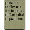 Parallel software for implicit differential equations door J.B. de Swart
