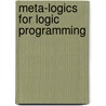 Meta-logics for logic programming by M.B. Kalsbeek
