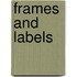 Frames and labels