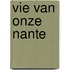 Vie van onze nante