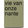 Vie van onze nante by Gelder