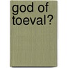 God of toeval? by L. Vermeiren