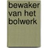 Bewaker van het bolwerk