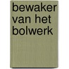 Bewaker van het bolwerk door Uytenhouwen