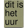 Dit is het uur door Schippers