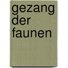 Gezang der faunen by Berkhoff