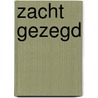 Zacht gezegd door Olav Mol