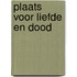 Plaats voor liefde en dood