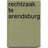 Rechtzaak te arendsburg by Willem Verougstraete