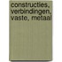 Constructies, verbindingen, vaste, metaal
