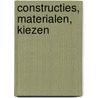 Constructies, materialen, kiezen door Bloqs