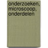 Onderzoeken, microscoop, onderdelen door Bloqs