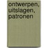 Ontwerpen, uitslagen, patronen