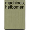 Machines, hefbomen by Bloqs