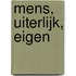 Mens, uiterlijk, eigen