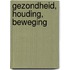Gezondheid, houding, beweging