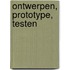 Ontwerpen, prototype, testen