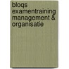 Bloqs Examentraining management & organisatie by Unknown