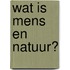 Wat is mens en natuur?