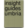 Insight guides umbria door Onbekend