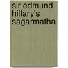 Sir Edmund Hillary's Sagarmatha door E. Hillary