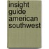 Insight guide american southwest