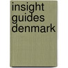 Insight guides denmark door Onbekend