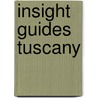 Insight guides tuscany by Unknown